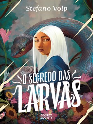 cover image of O Segredo das Larvas